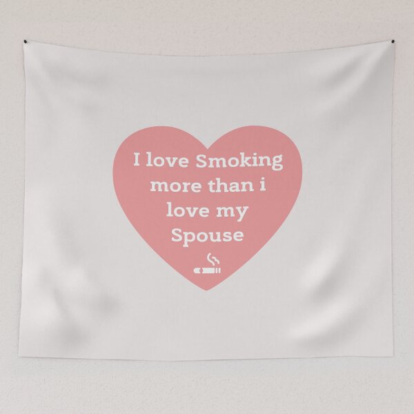 Item preview, I LOVE SMOKING more than I love my Spouse! designed and sold by Millenial Designs.