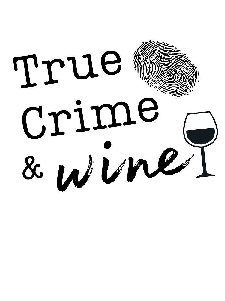 "True Crime and Wine" Drawstring Bag for Sale by McFarlandMerch Redbubble