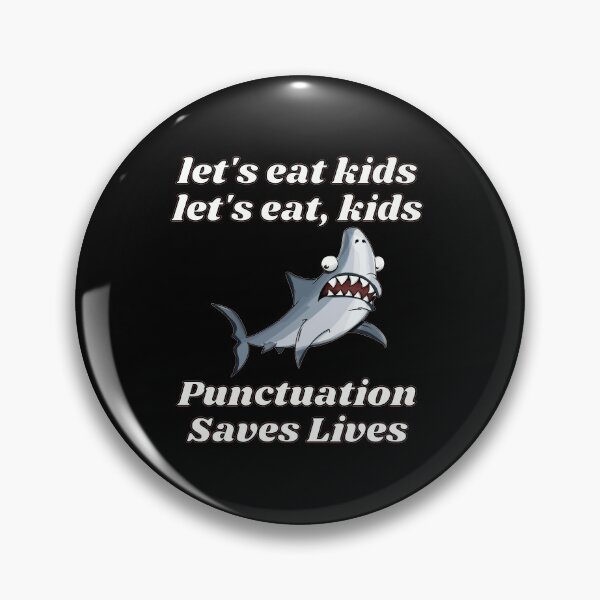 Item preview, Lets eat kids - Punctuation saves lives designed and sold by Diamaber.