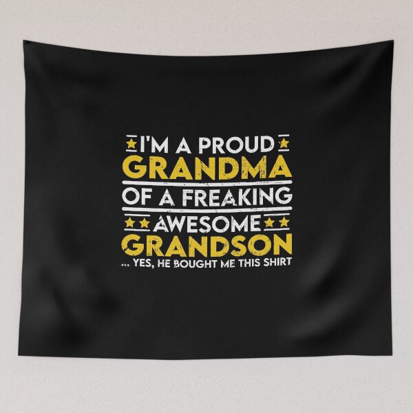 Item preview, I'm a Proud Grandma of a Freaking Awesome Grandson designed and sold by sesa10.