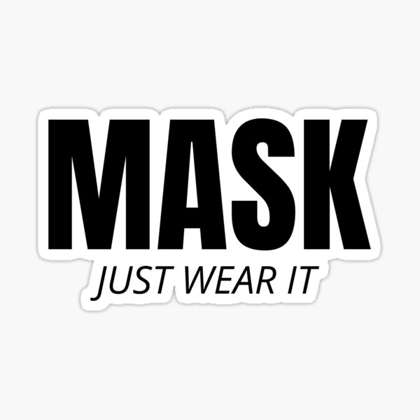 Item preview, Mask just wear it funny art designed and sold by AnujShah7.
