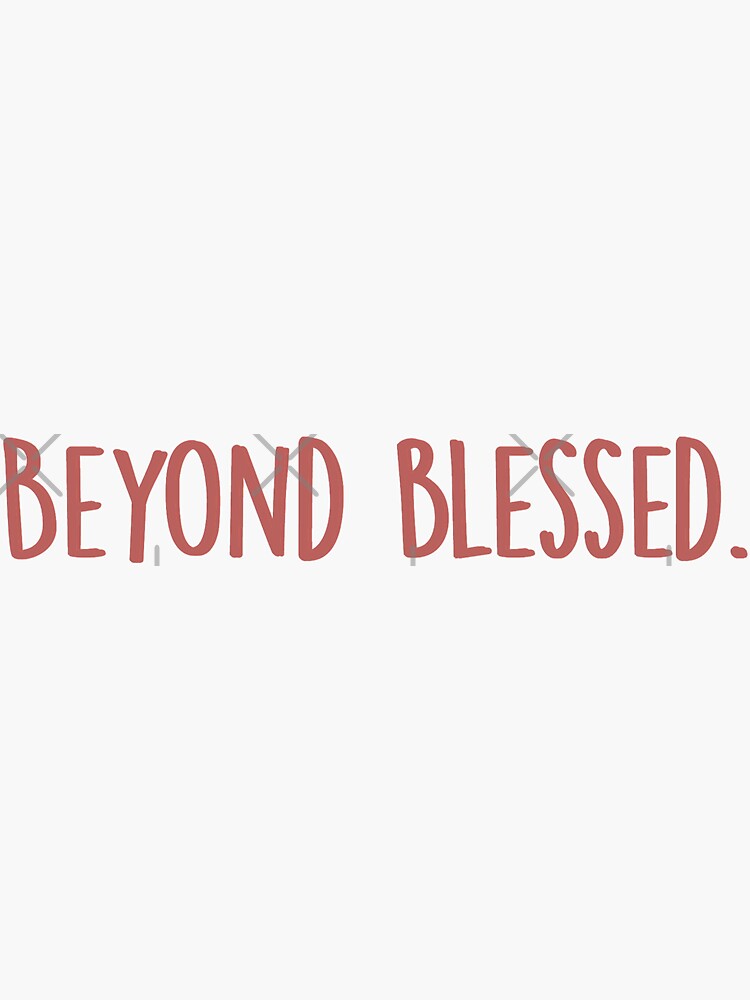 beyond blessed shirt