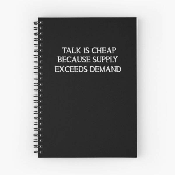 Item preview, Talk is Cheap Because Supply Exceeds Demand designed and sold by ayion.