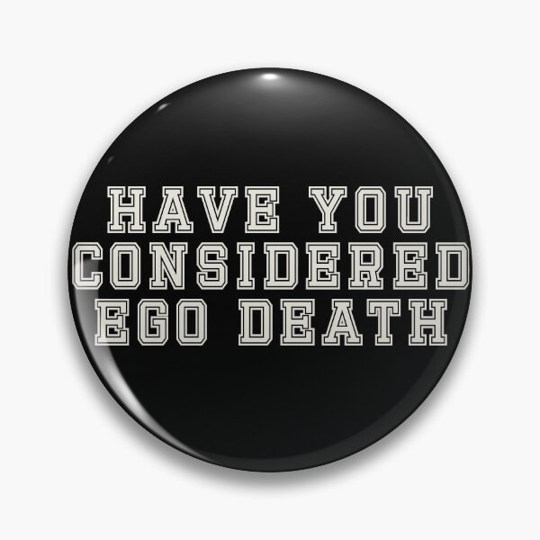 Item preview, Have You Considered Ego Death? designed and sold by punkauracrystal.
