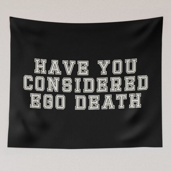 Item preview, Have You Considered Ego Death? designed and sold by punkauracrystal.