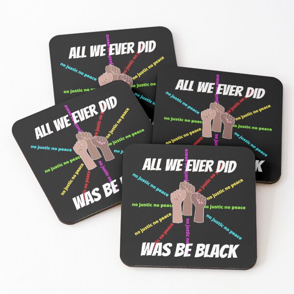 Item preview, All we ever did was be black designed and sold by selez.