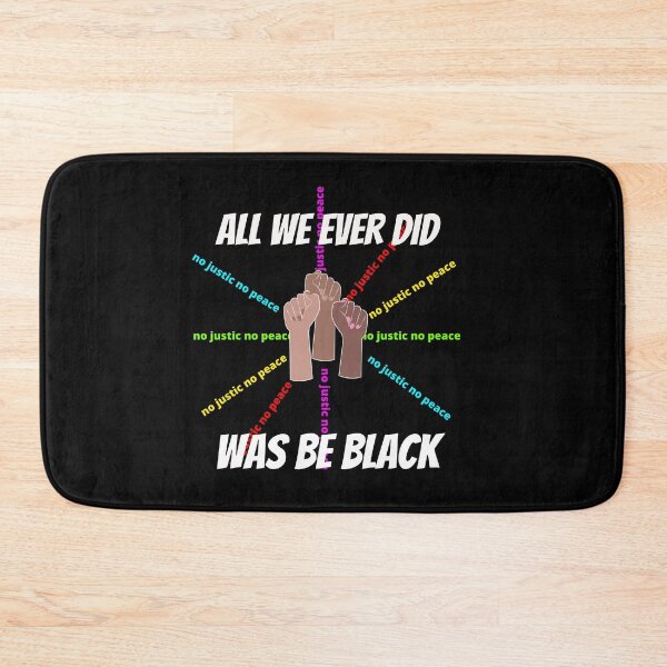 Item preview, All we ever did was be black designed and sold by selez.
