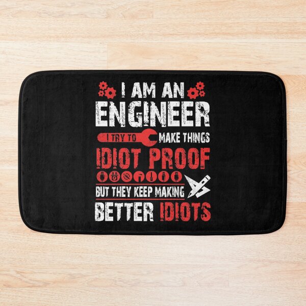 Item preview, Vintage Gift I Am An Engineer I Try To Make Things Idiot Proof But They Keep Making Better Idiots designed and sold by Simeon Dorelus.