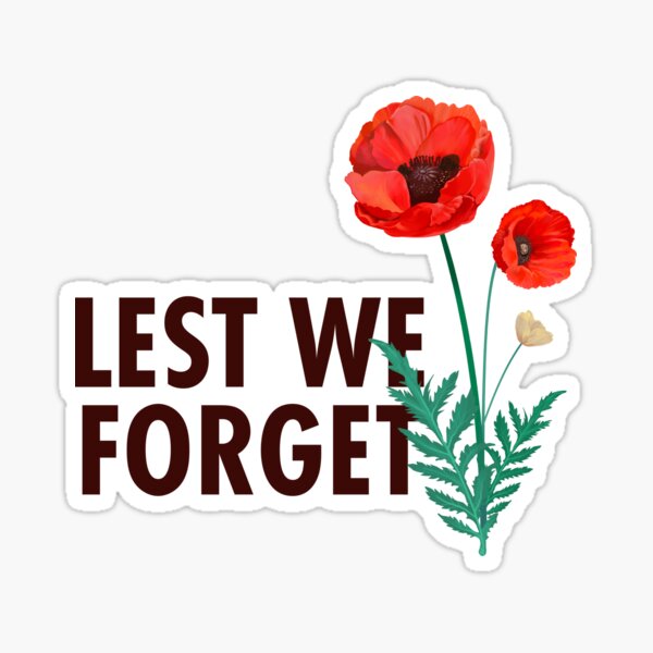 Lest We Forget Remembrance Day Sticker Poppy Flower FREE 1st