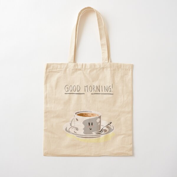 Good Morning! Cotton Tote Bag