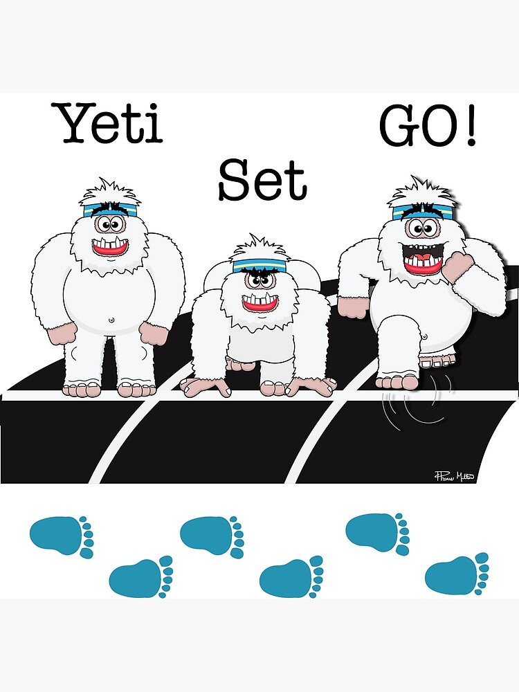 Yeti Set Go Greeting Card for Sale by PhanieMilton