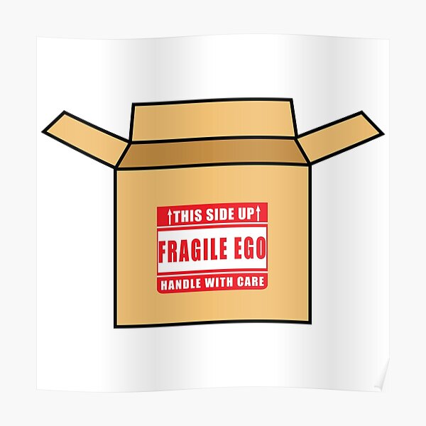 "Fragile Ego Design" Poster for Sale by BanksAttireLLC Redbubble