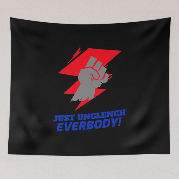 Item preview, Just Unclench EVERYBODY! designed and sold by Dumelang.