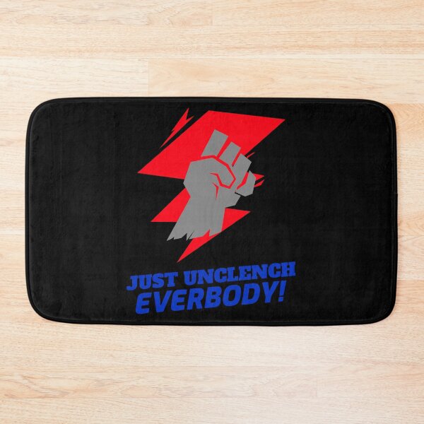 Item preview, Just Unclench EVERYBODY! designed and sold by Dumelang.