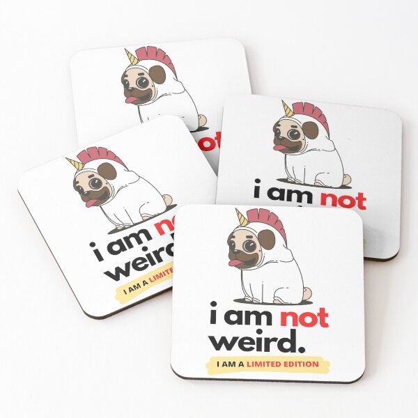 Item preview, I am not weird I am limited edition designed and sold by Funtastic-GOODS.