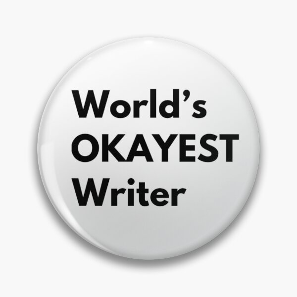 Item preview, World's Okayest Writer designed and sold by CJCTEES.