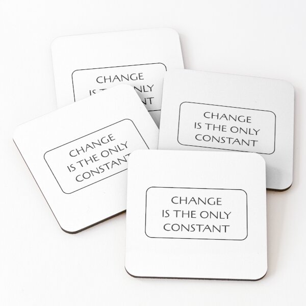 Item preview, CHANGE IS THE ONLY CONSTANT designed and sold by Inspirationmotivation.