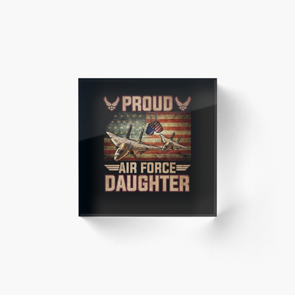 Download Proud Air Force Daughter Veterans Day Gift Art Board Print By Timojohnson78 Redbubble