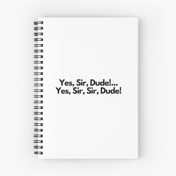 Item preview, Yes, Sir, Dude! -  quote designed and sold by simplysharon.