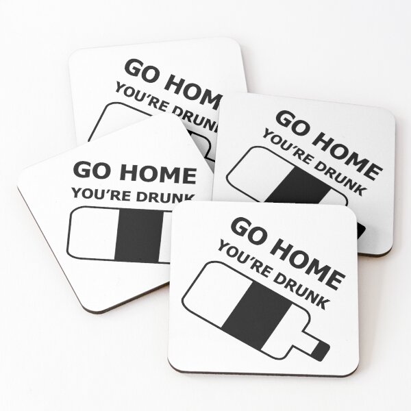Item preview, Copy of Go Home, You're Drunk designed and sold by SarcasticWords.