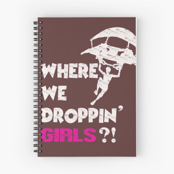 Item preview, where we droppin girls gift designed and sold by SRedha.