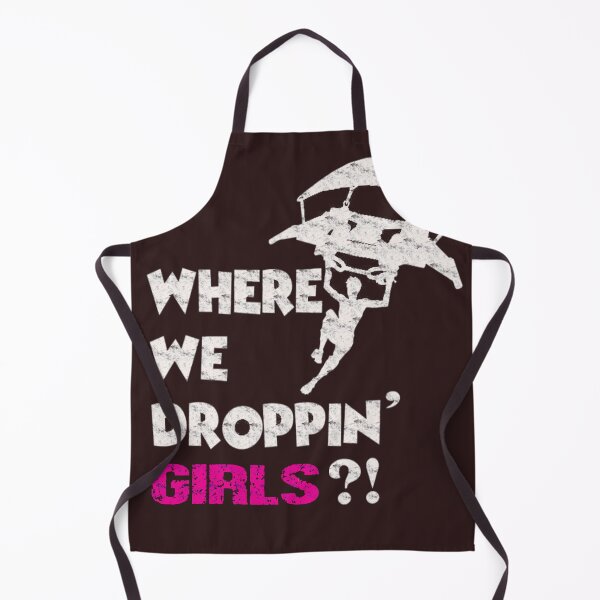 Item preview, where we droppin girls gift designed and sold by SRedha.