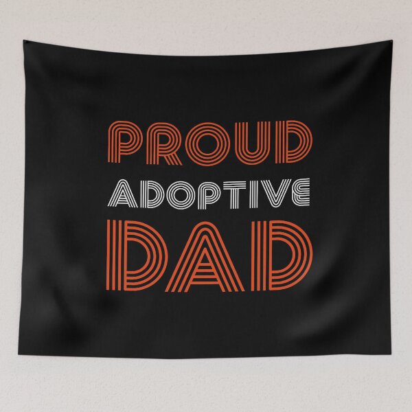 Item preview, Proud Adoptive Dad - Adoption - Proud Father of Adopted Son Daughter - Great gift for New Parent by Adopting - designed and sold by King Of Skies.