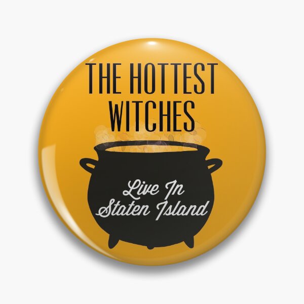 Item preview, The Hottest Witches Live in Staten Island Halloween Quote designed and sold by AMSonArt.