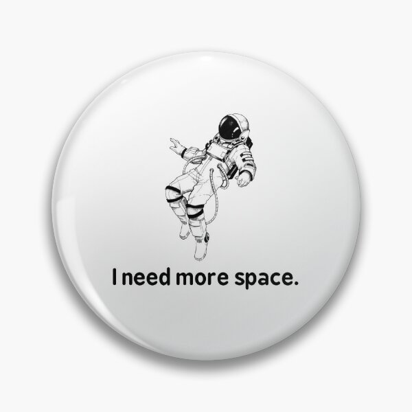 Item preview, I Need More Space designed and sold by sofianelallem.