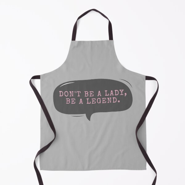 Item preview, Don't Be A Lady Be A Legend designed and sold by m95sim.
