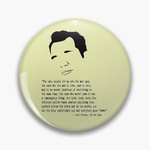 Item preview, Jack Kerouac Quote designed and sold by The Dead  Writers Circle.
