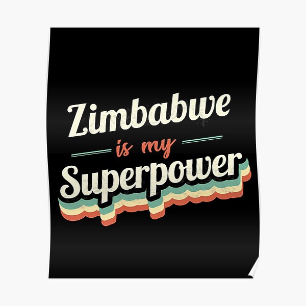 proud-to-be-born-in-zimbabwe-poster-by-custom365-redbubble