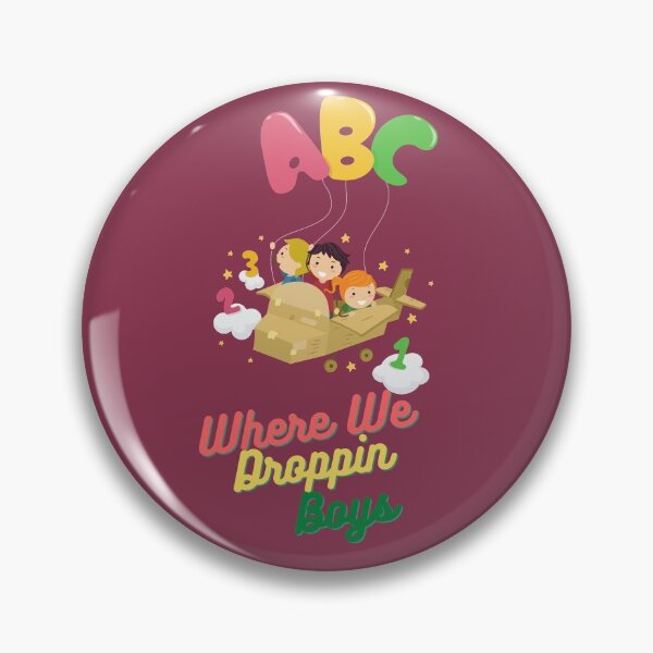 Item preview, Where We Droppin Boys. Where We Droppin Girls designed and sold by clipartees.