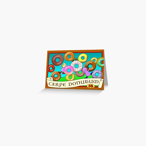 Carpe Donutum Greeting Card