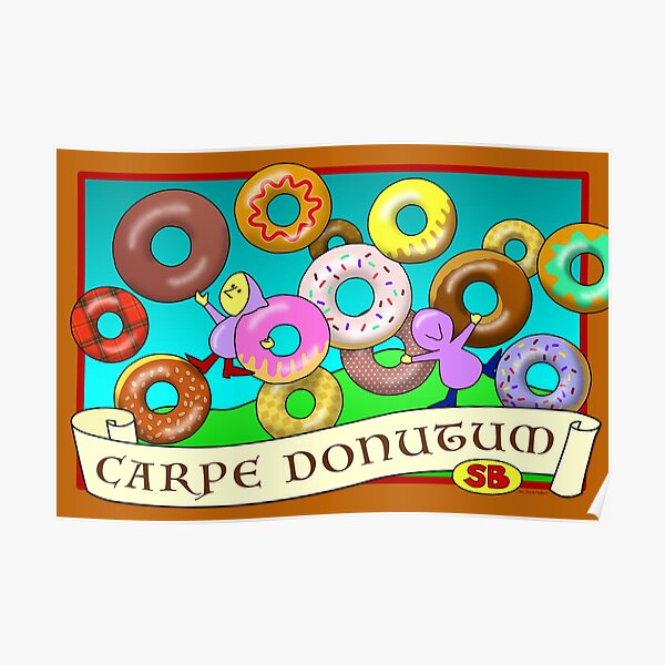 Carpe Donutum Poster