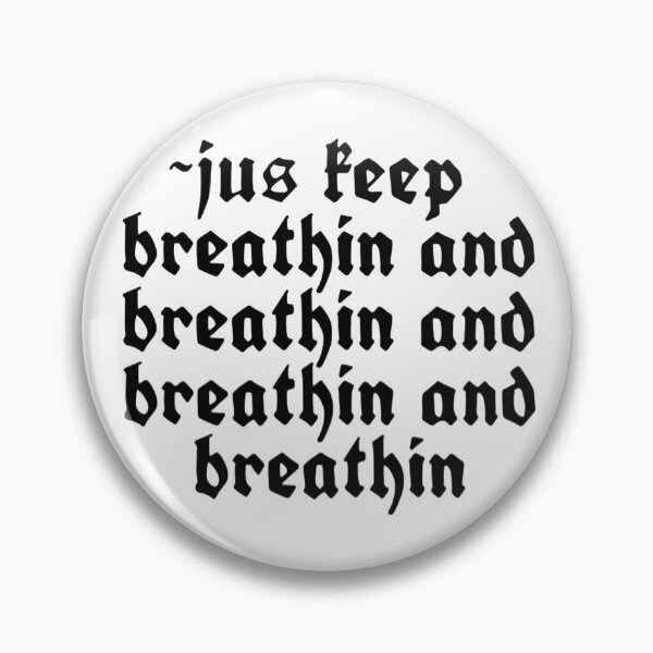 Item preview, Just keep breathin designed and sold by WhimsicalWonders.