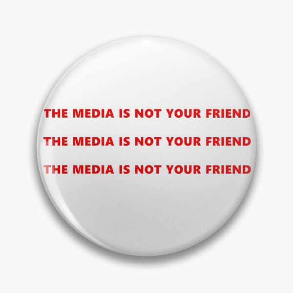 Item preview, The Media Is Not Your Friend designed and sold by TheRedneckWitch.