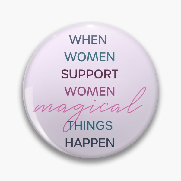 Item preview, When Women Support Women Magical Things Happen designed and sold by doodlegraphy.