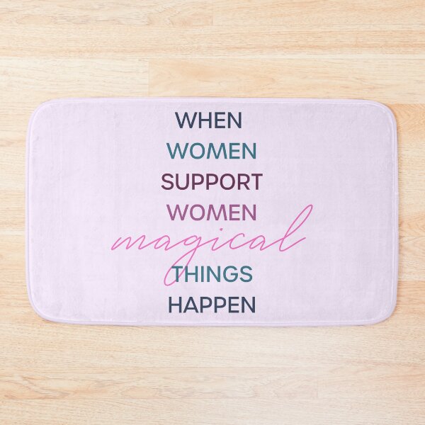Item preview, When Women Support Women Magical Things Happen designed and sold by doodlegraphy.
