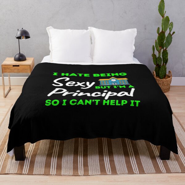 Item preview, I Hate Being Sexy But I'm A Principal So I Can't Help It designed and sold by bifkee19.
