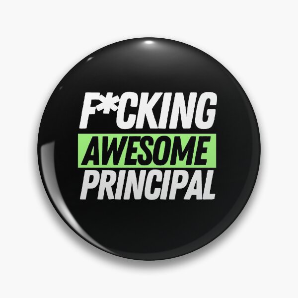 Item preview, F*cking Awesome Principal designed and sold by bifkee19.