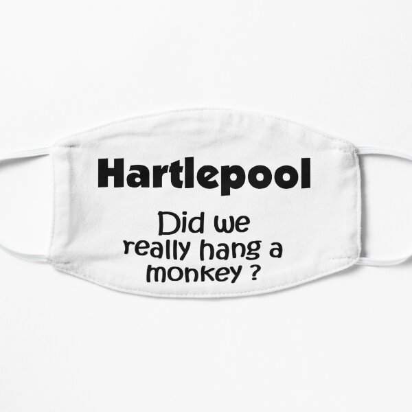 Hartlepool Did we really hang a monkey Mask