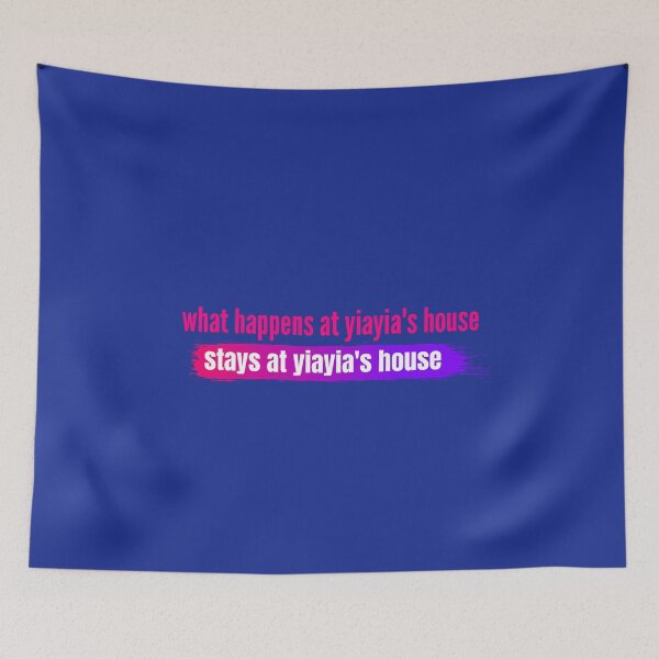 Item preview, What happens at yiayia's house stays at yiayia's house designed and sold by EmotionArt.