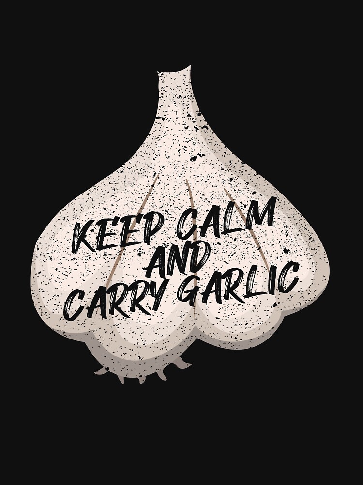 Disover Keep Calm & Carry Garlic Gift Classic T-Shirt
