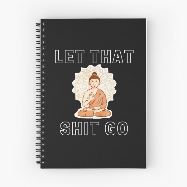 Item preview, Buddhism and Buddha Inspired Art that Says "Let That Shit Go" designed and sold by Billie Sims.