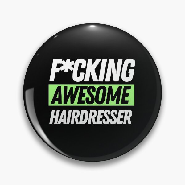 Item preview, F*cking Awesome Hairdresser designed and sold by bifkee19.