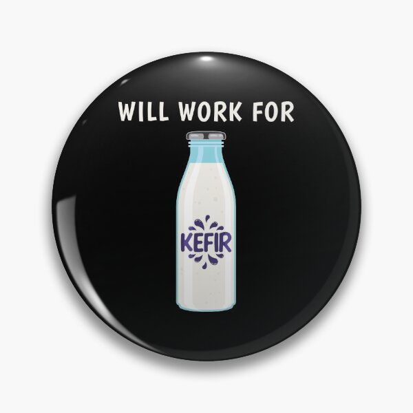 Item preview, Funny Fermented Drink Will Work For Kefir product designed and sold by jakehughes2015.