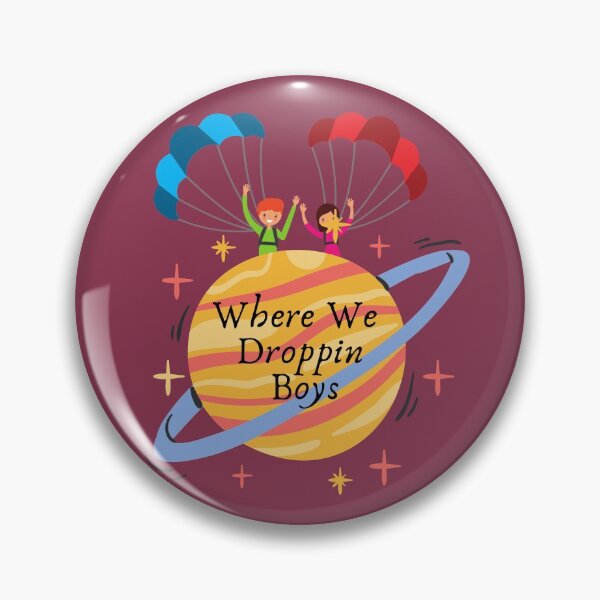 Item preview, Where We Droppin Girls. Where We Droppin Boys designed and sold by clipartees.