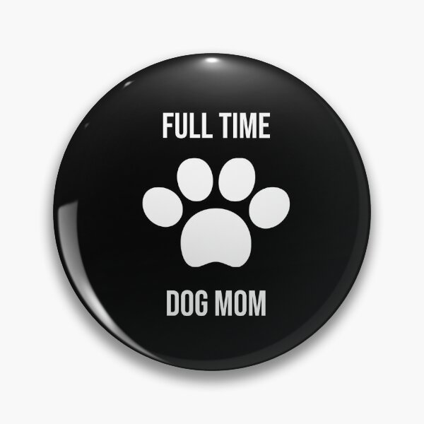 Item preview, full time dog mom designed and sold by RIOGRAPHIC.