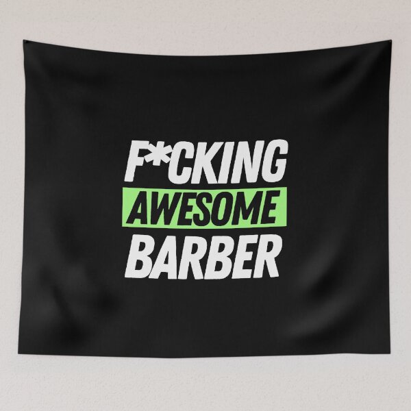 Item preview, F*cking Awesome Barber designed and sold by bifkee19.
